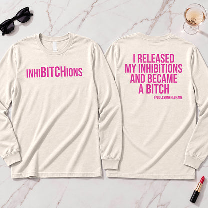 InhiBITCHions Long Sleeve