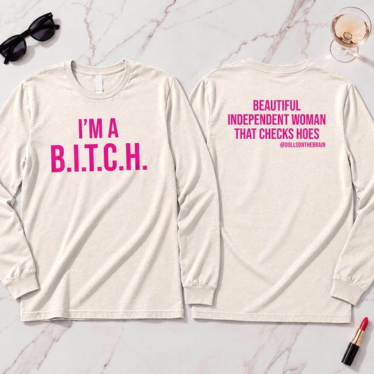 B.I.T.C.H. #2 Long Sleeve