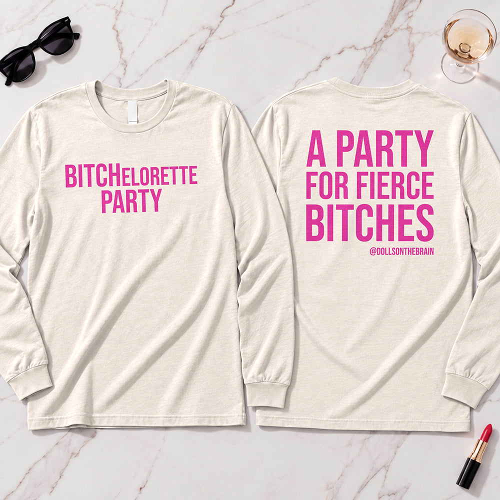 BITCHelorette Long Sleeve