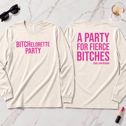 BITCHelorette Long Sleeve