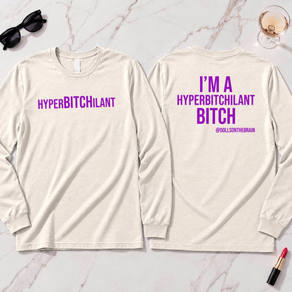 HyperBITCHilant Long Sleeve