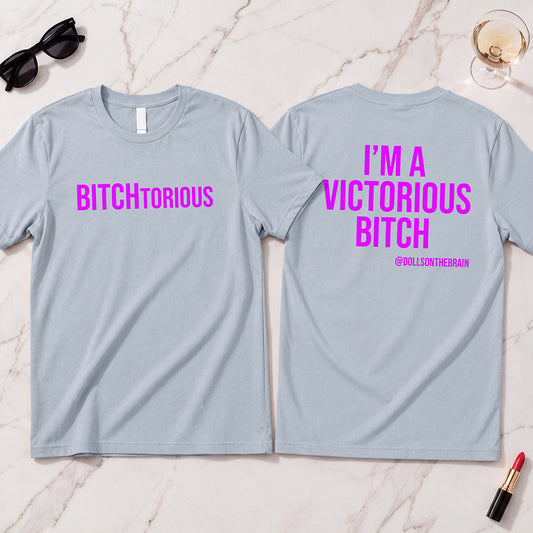 BITCHtorious T-Shirt