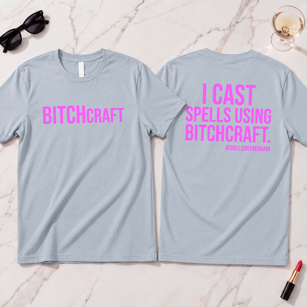 BITCHcraft T-Shirt