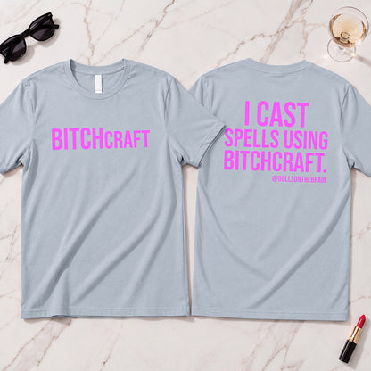 BITCHcraft T-Shirt