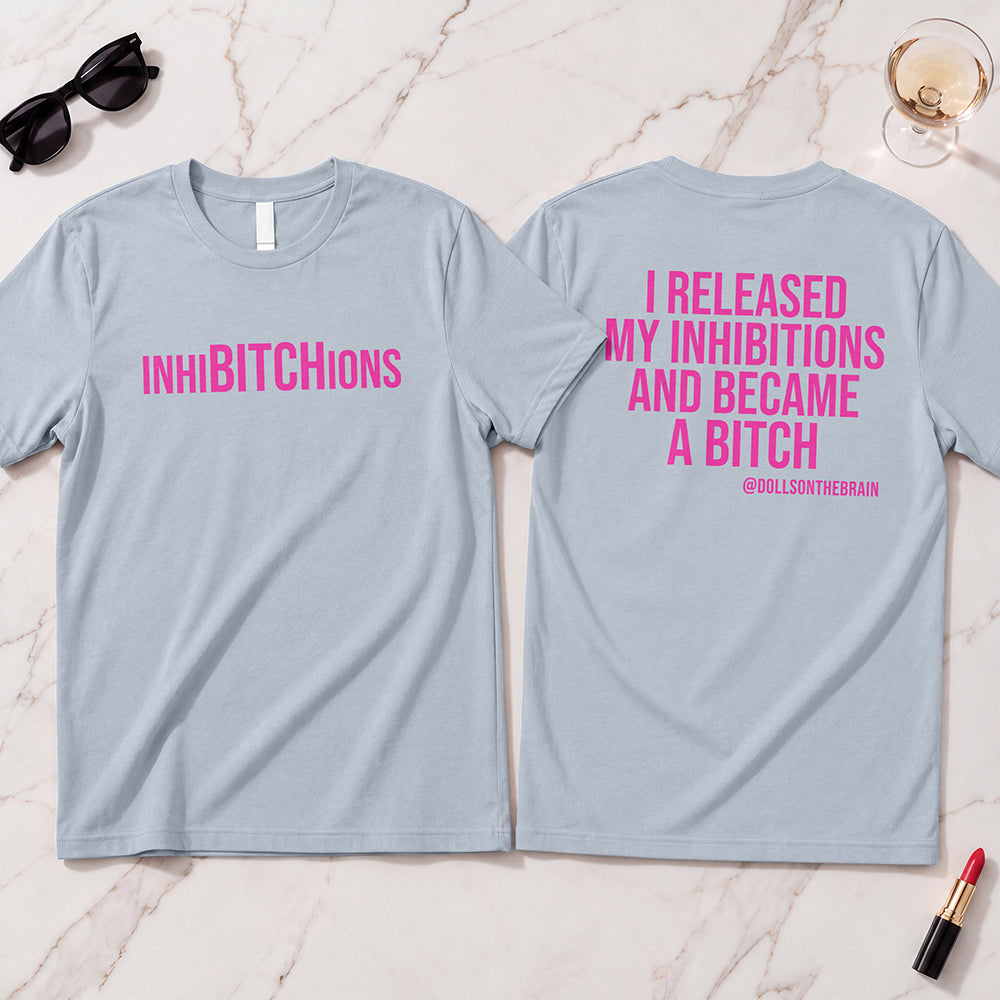 InhiBITCHions T-Shirt