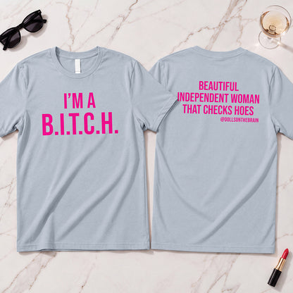 B.I.T.C.H. #2 T-Shirt