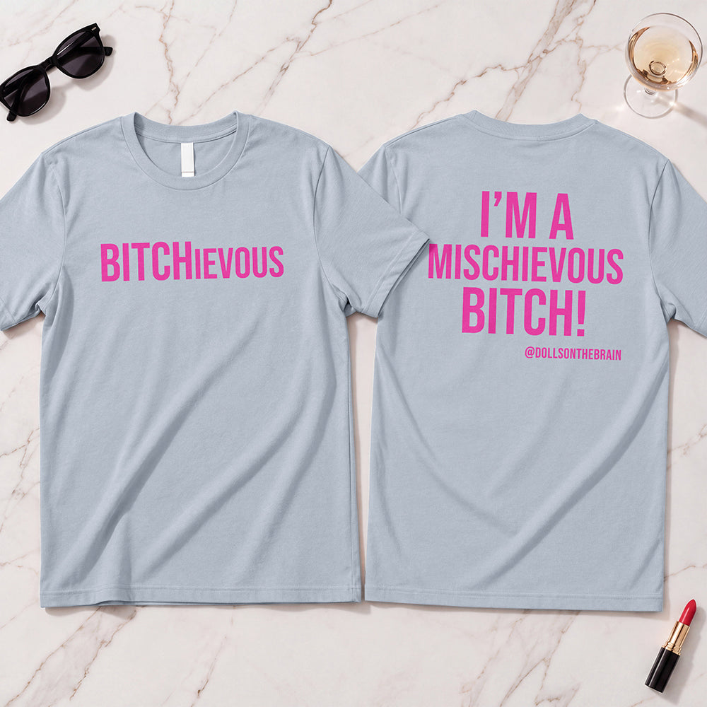BITCHievous T-Shirt