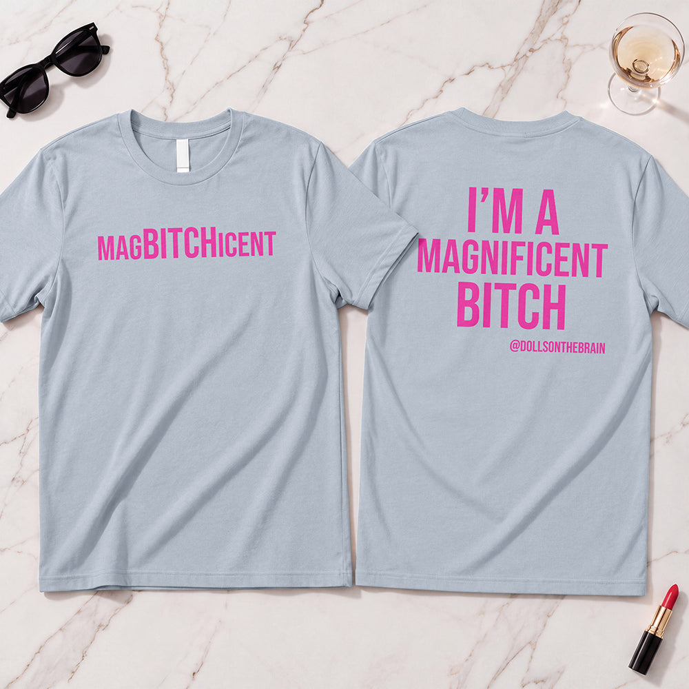 MagBITCHicent T-Shirt