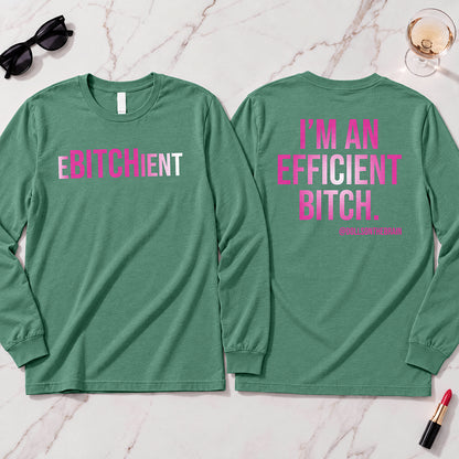 Ebitchient Long Sleeve