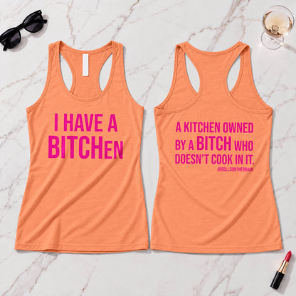 BITCHen Tank Top