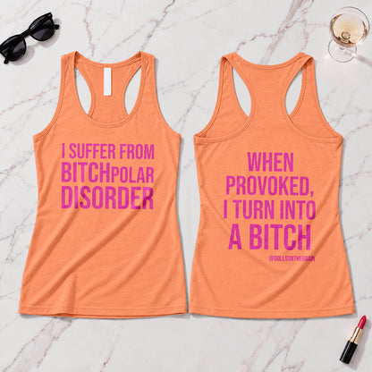 BITCHpolar Disorder Tank Top