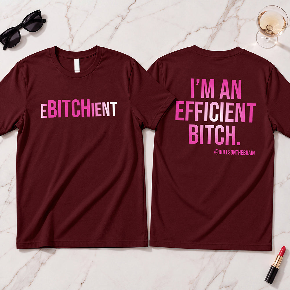 Ebitchient T-Shirt
