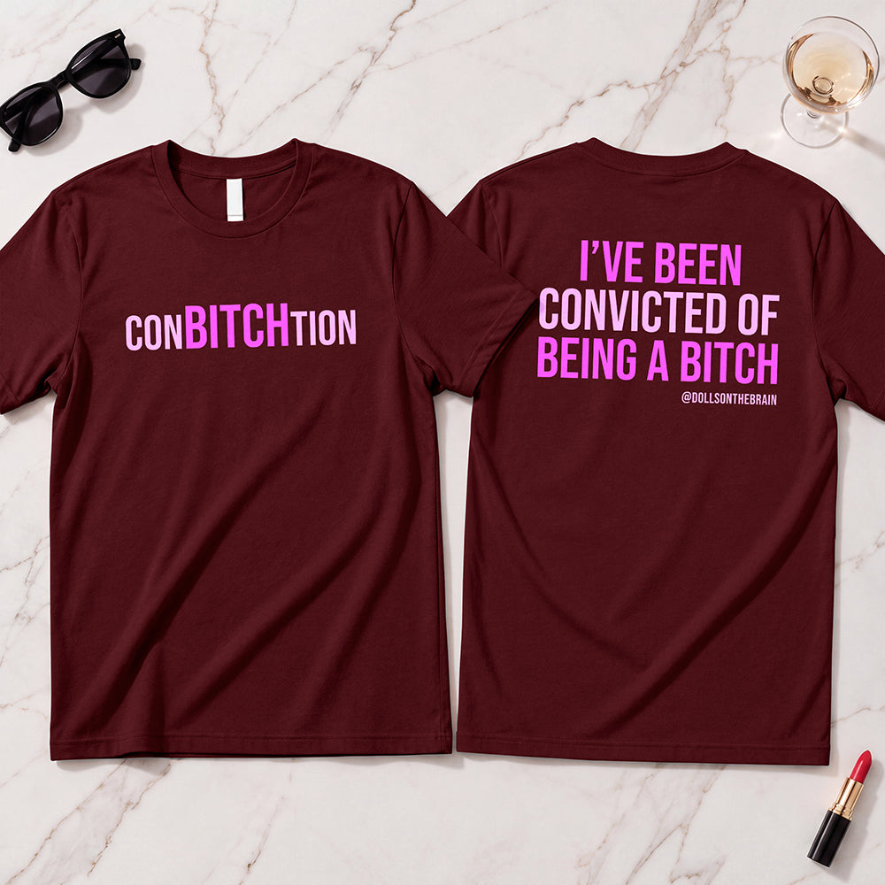 ConBITCHtion T-Shirt