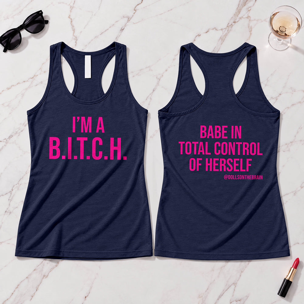 B.I.T.C.H. #1 Tank Top