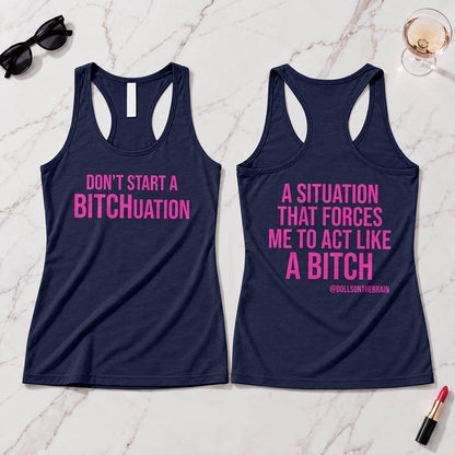 BITCHuation Tank Top