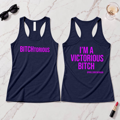 BITCHtorious Tank Top