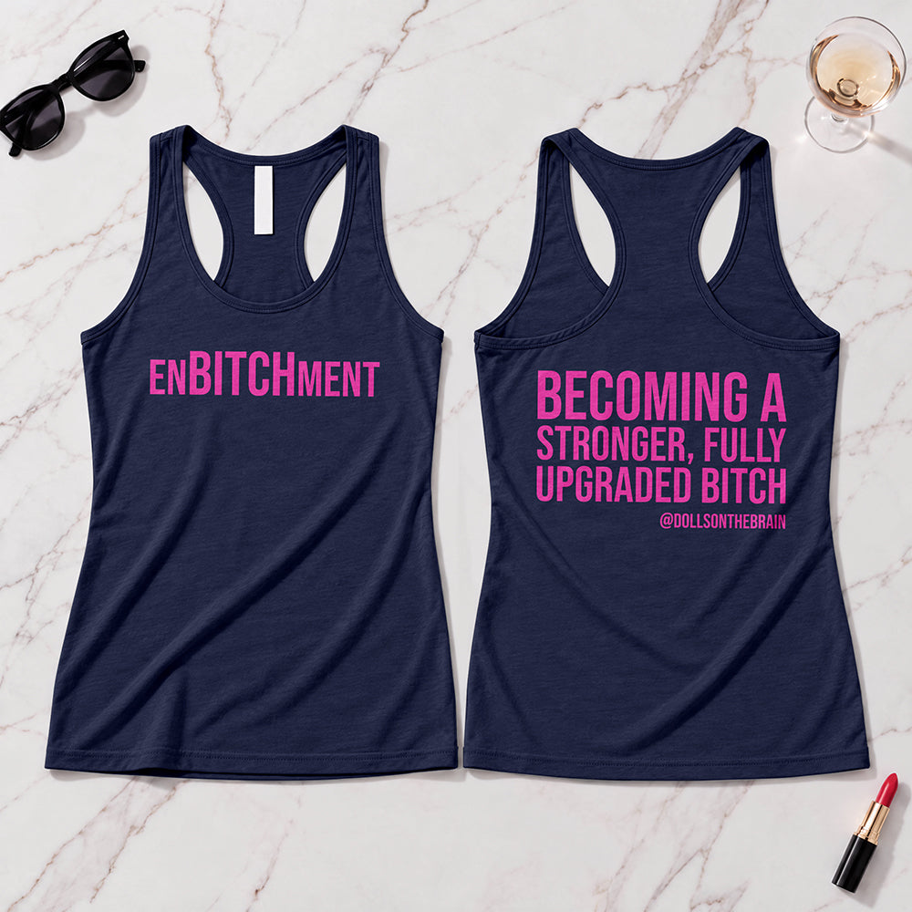 EnBITCHment Tank Top