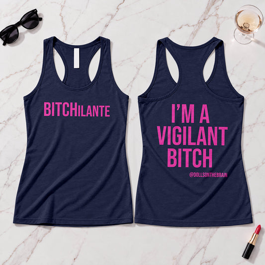 BITCHilante Tank Top