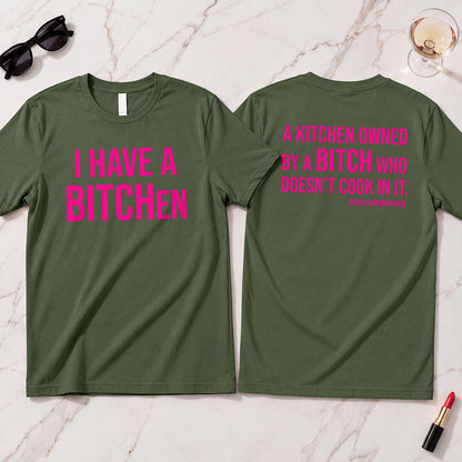 BITCHen T-Shirt