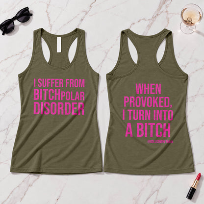 BITCHpolar Disorder Tank Top