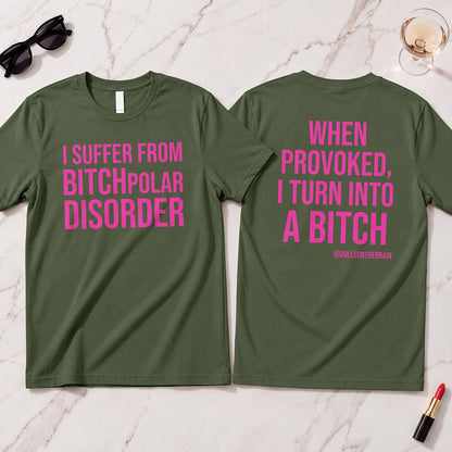 BITCHpolar Disorder T-Shirt