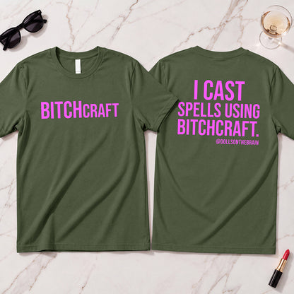 BITCHcraft T-Shirt