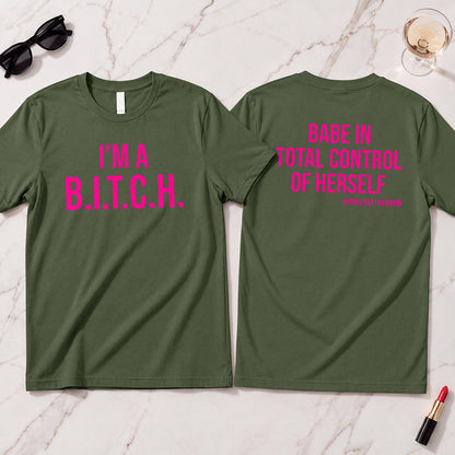 B.I.T.C.H. #1 T-Shirt