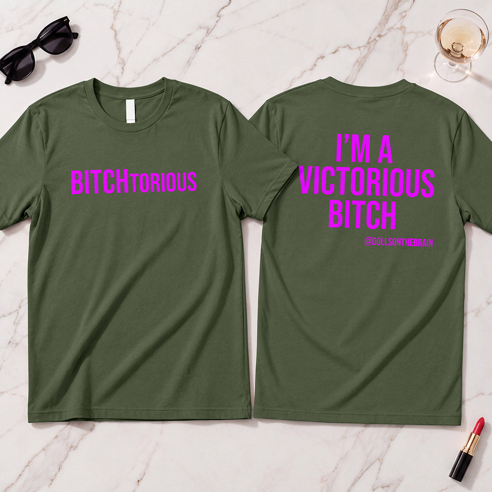 BITCHtorious T-Shirt