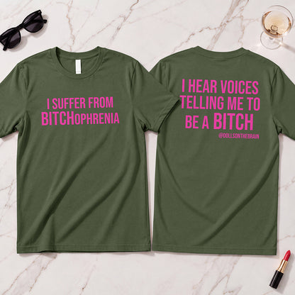 BITCHophrenia T-Shirt