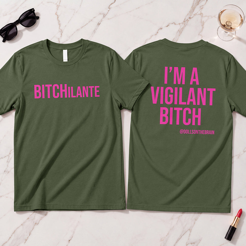 BITCHilante T-Shirt