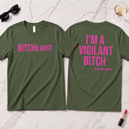 BITCHilante T-Shirt