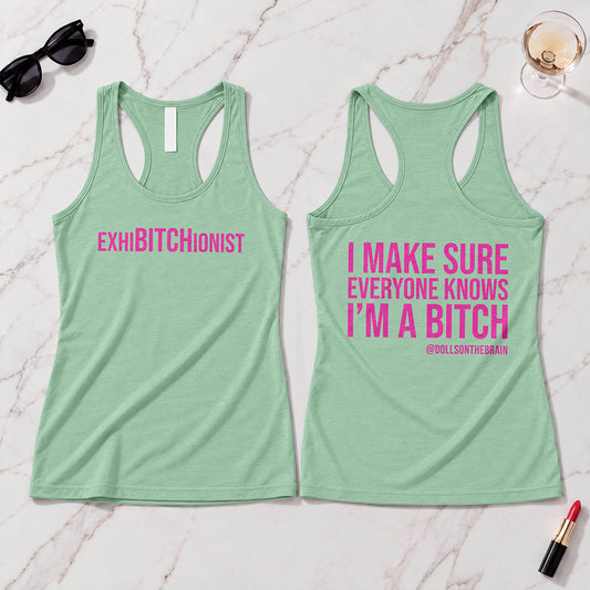 ExhiBITCHionist Tank Top