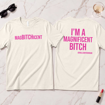 MagBITCHicent T-Shirt