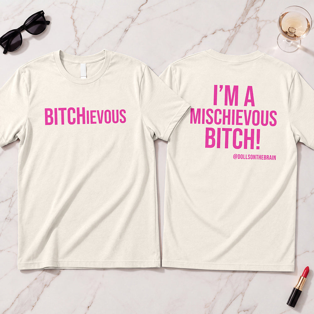 BITCHievous T-Shirt