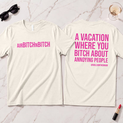 AirBITCHnBITCH T-Shirt