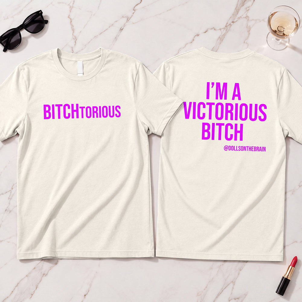 BITCHtorious T-Shirt