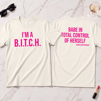 B.I.T.C.H. #1 T-Shirt