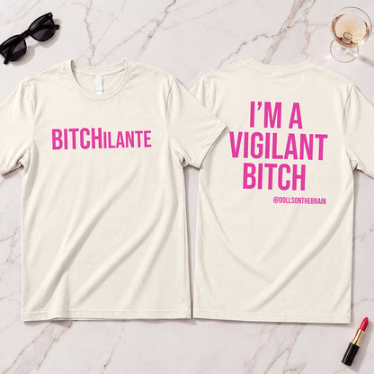BITCHilante T-Shirt