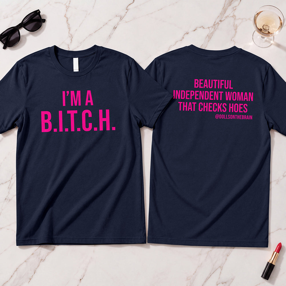 B.I.T.C.H. #2 T-Shirt