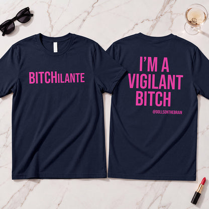 BITCHilante T-Shirt