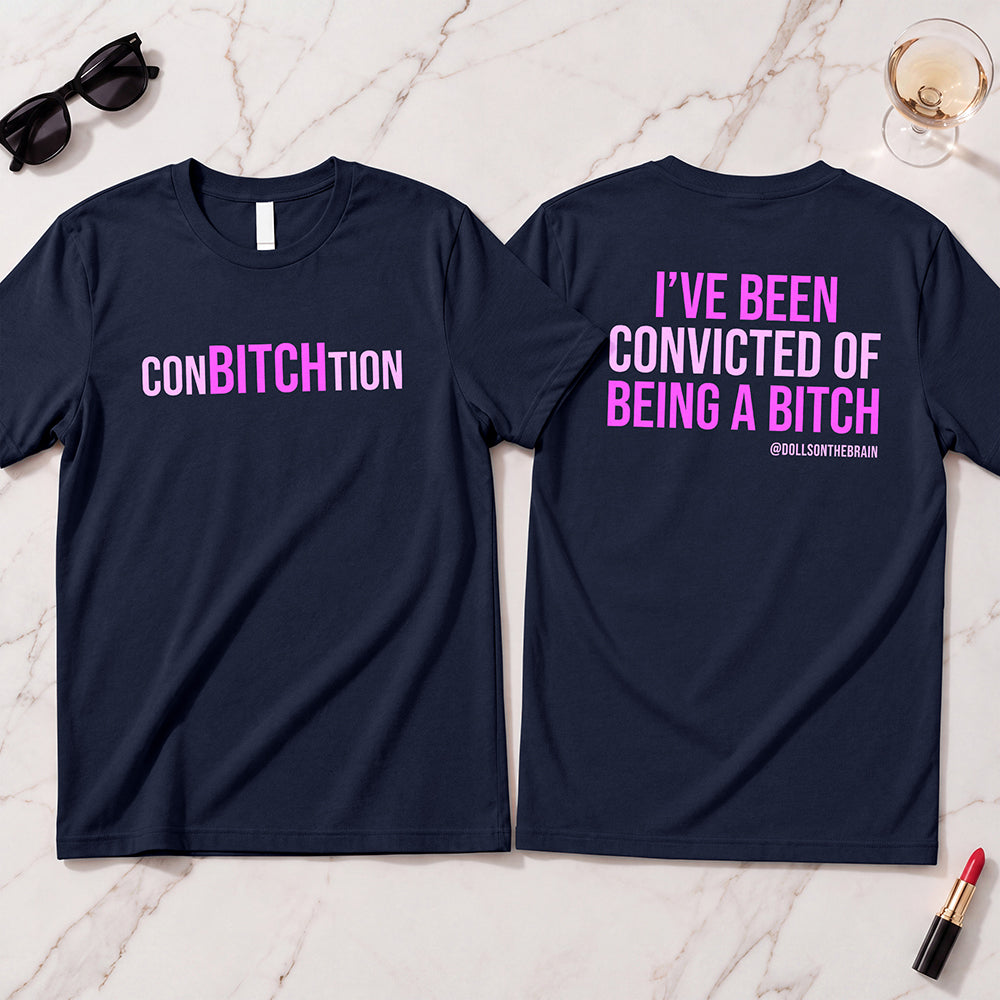 ConBITCHtion T-Shirt