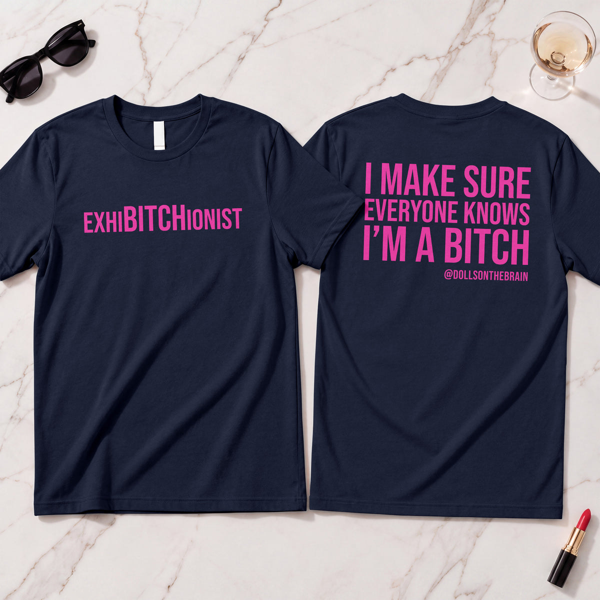 ExhiBITCHionist T-Shirt