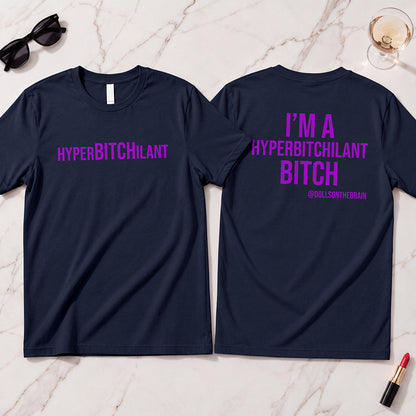 HyperBITCHilant T-Shirt