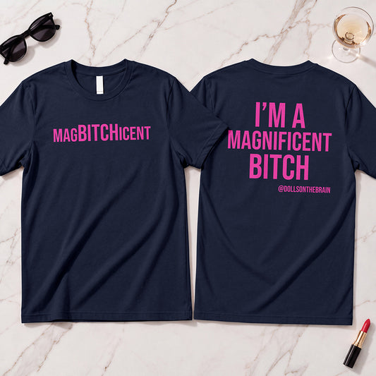MagBITCHicent T-Shirt