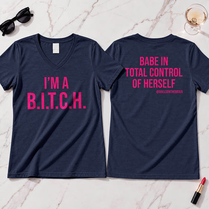 B.I.T.C.H. #1 V-Neck Tee