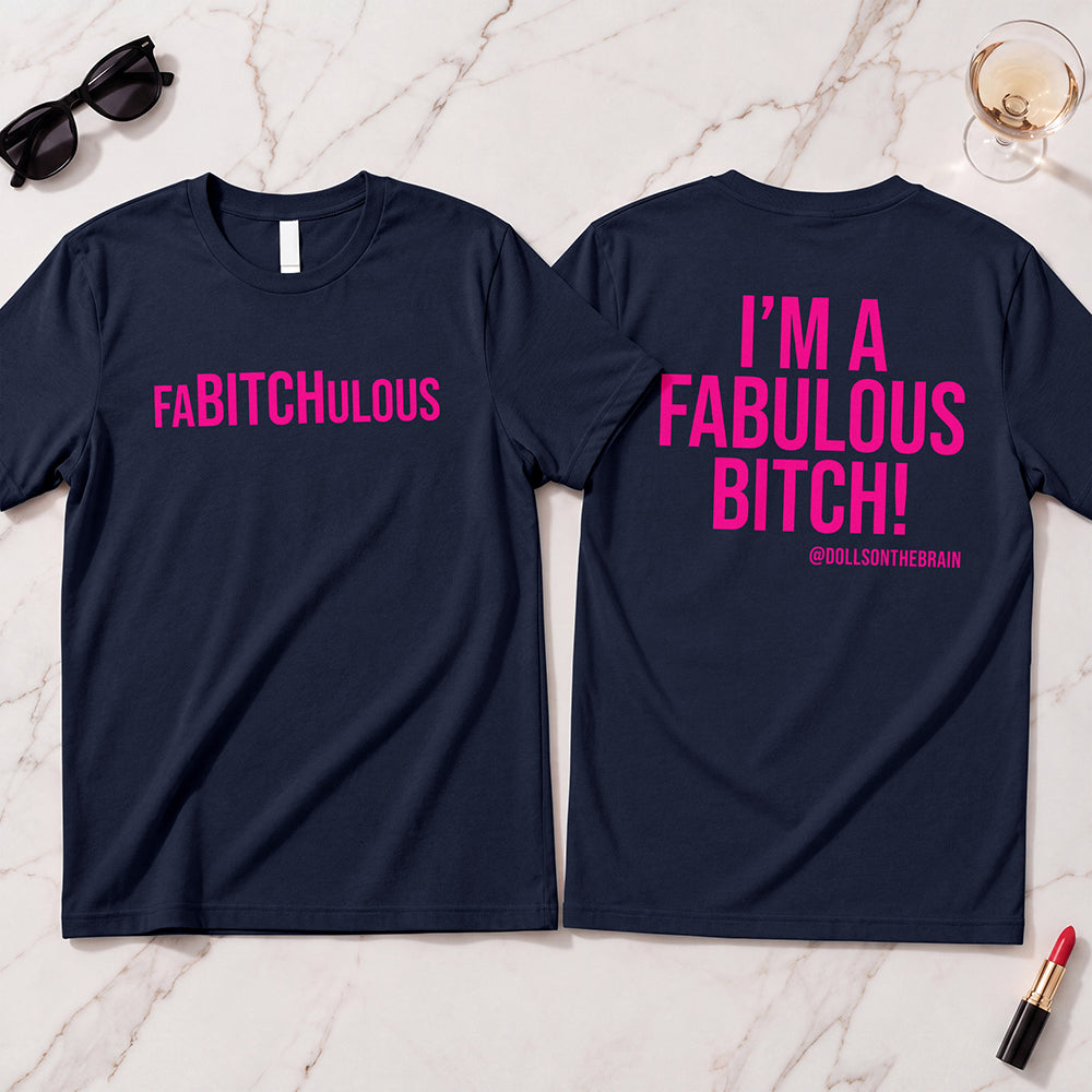 FaBITCHulous T-Shirt