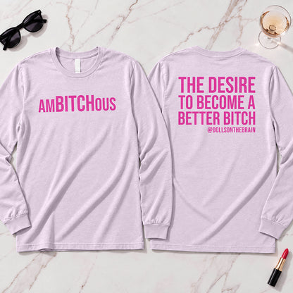 AmBITCHous Long Sleeve