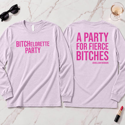 BITCHelorette Long Sleeve