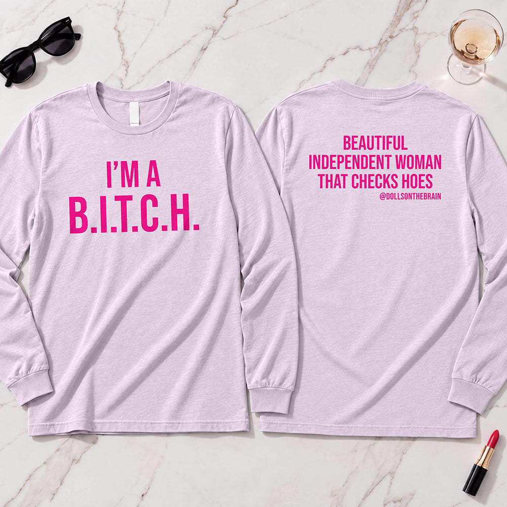 B.I.T.C.H. #2 Long Sleeve