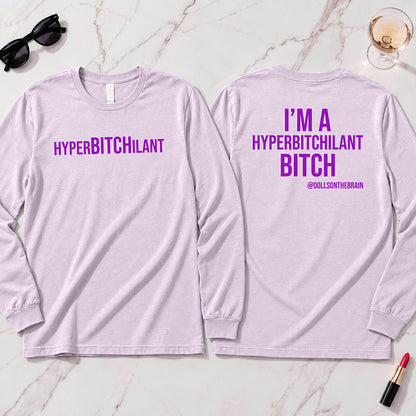 HyperBITCHilant Long Sleeve